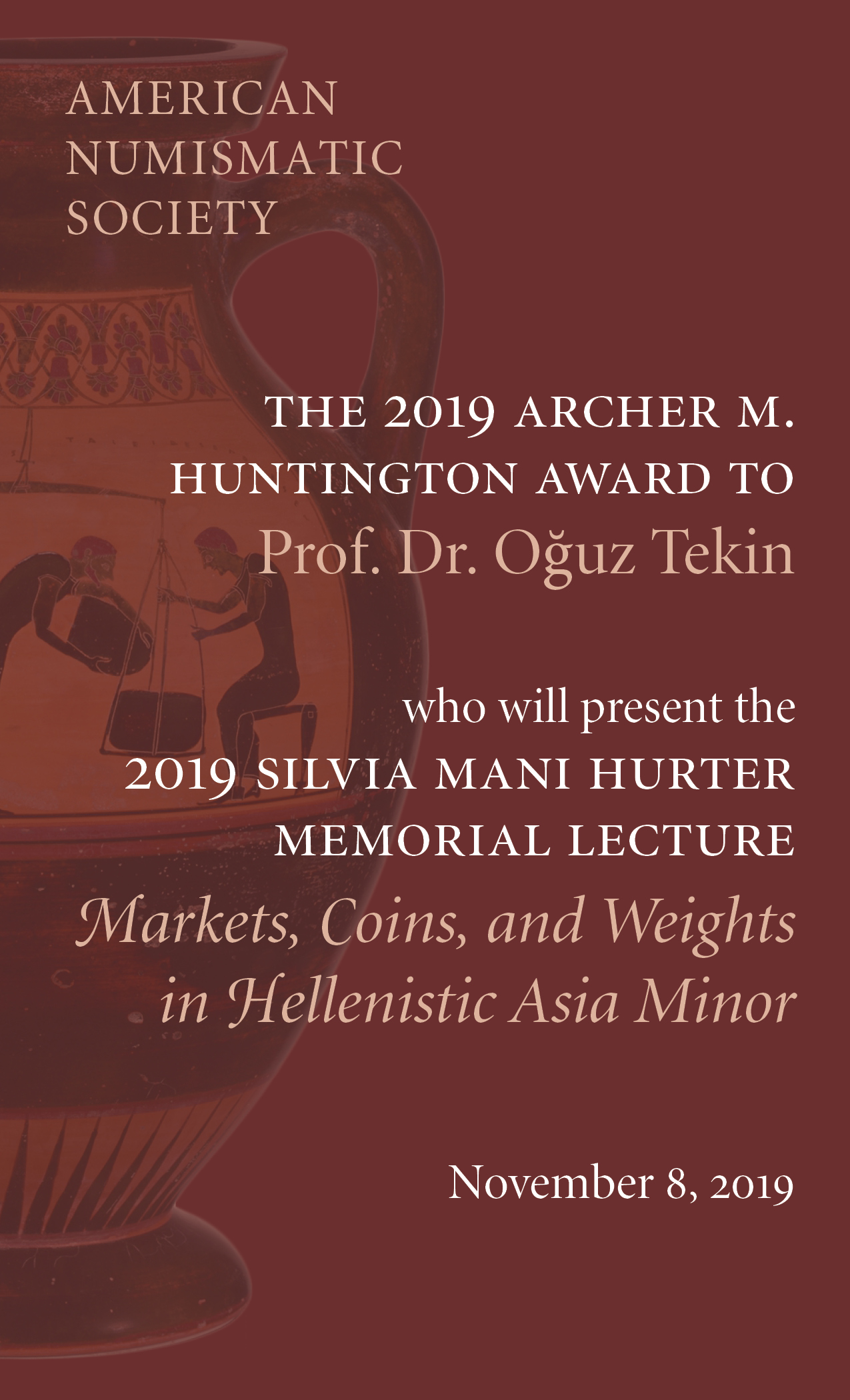 2019 Huntington Award to Oğuz Tekin, "Markets, coins and weights...