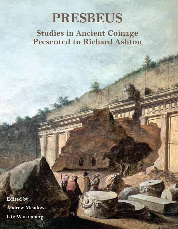 Presbeus: Studies in Ancient Coinage Presented to Richard Ashton