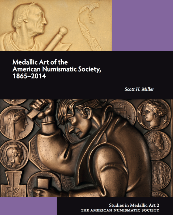 Cover of Medallic Art of the American Numismatic Society 1865-2014