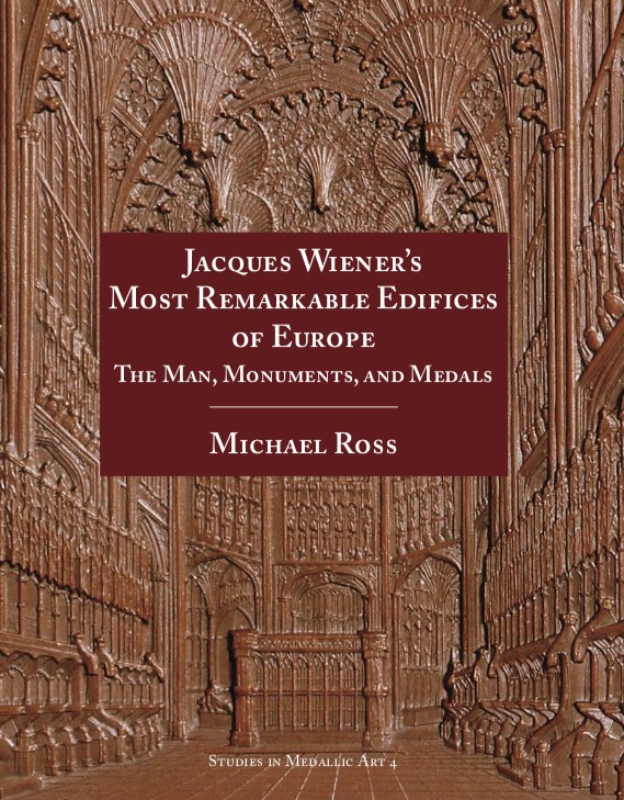 Jacques Wiener’s Most Remarkable Edifices of Europe: The Man, Monuments, and Medals